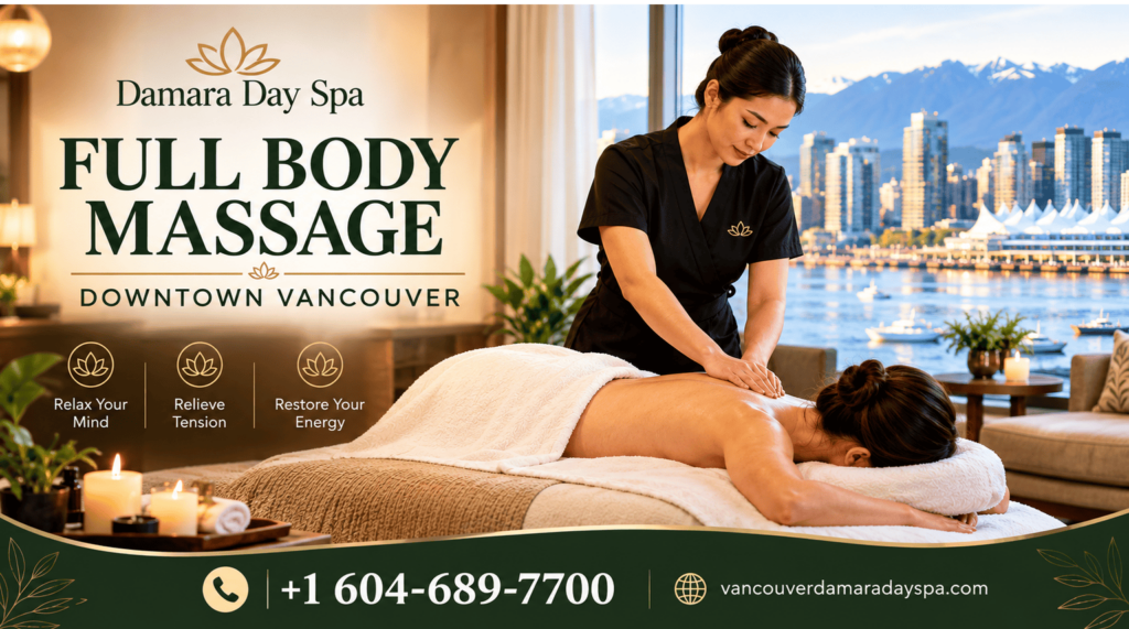Full Body Massage Downtown Vancouver